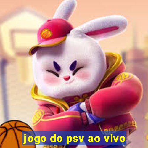 jogo do psv ao vivo